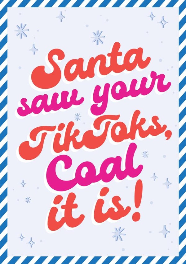 Funny Christmas Card - Santa Saw Your TikToks - Coal It Is! created by Mrs Best Paper Co.