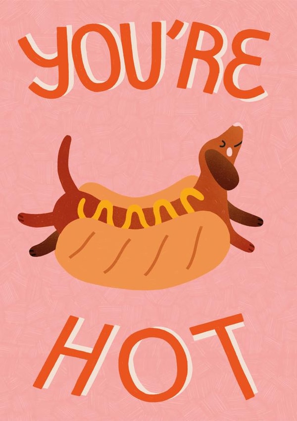 Cute Valentine's Day - Dachshund - You're Hot created by Atelier Bee