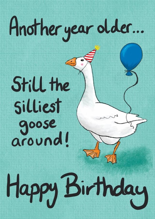 Cute Silly Goose Birthday for friend created by Makeadaze