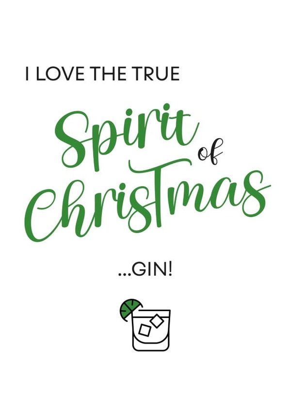 Fun, play on words Christmas card, spirit of Christmas, Gin created by Ginger Ink Design