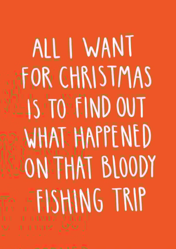 Funny Christmas Card - Fishing Trip - Gavin & Stacey created by Charley Muttitt