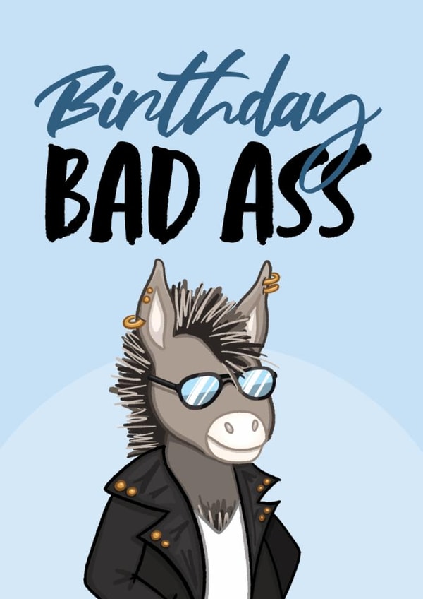Funny Pun Birthday Card - For Him - Birthday Bad Ass created by Bev O'Connor || @oconnordesign