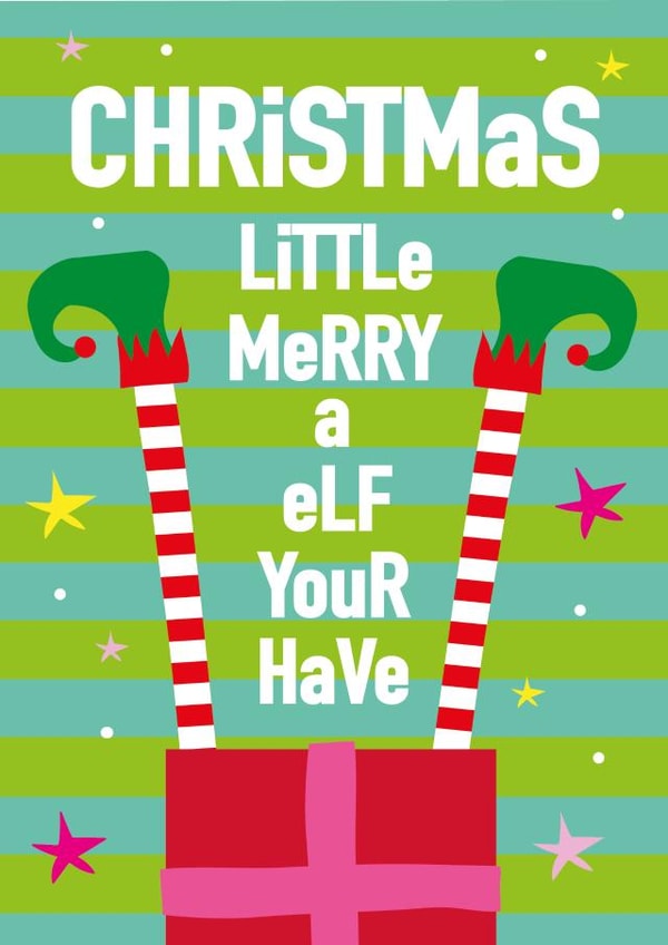 cute elf Christmas card- have your elf a merry little Christmas created by Alice + Ivy
