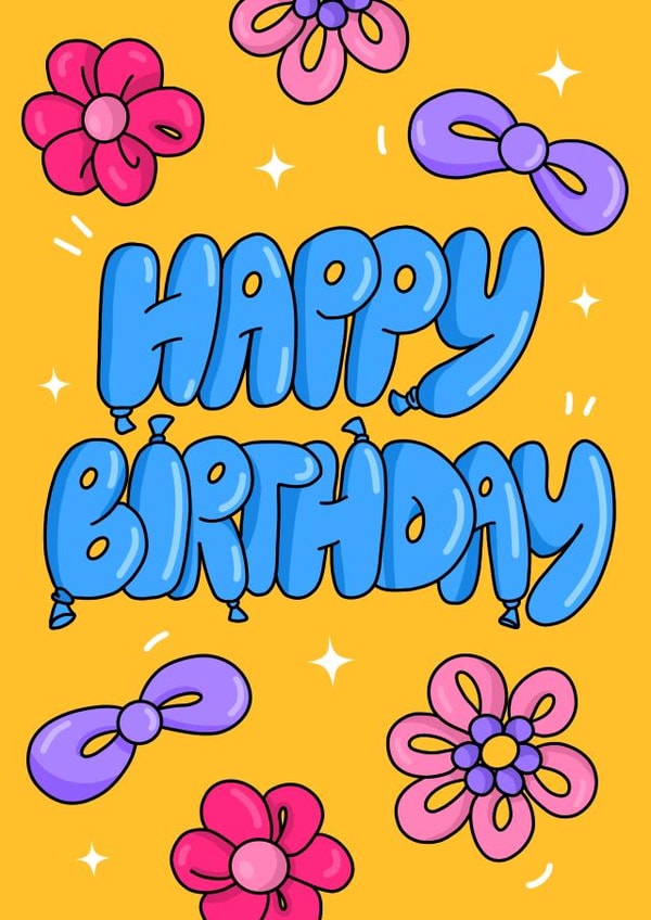 Cute Birthday Card - Balloon Letters - Flowers created by Daria Radzhabova