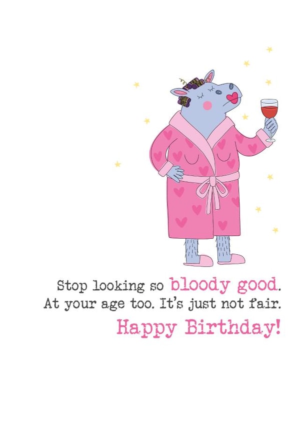 Funny Birthday Card - For Her - Stop Looking So Bloody Good created by Dandelion Stationery