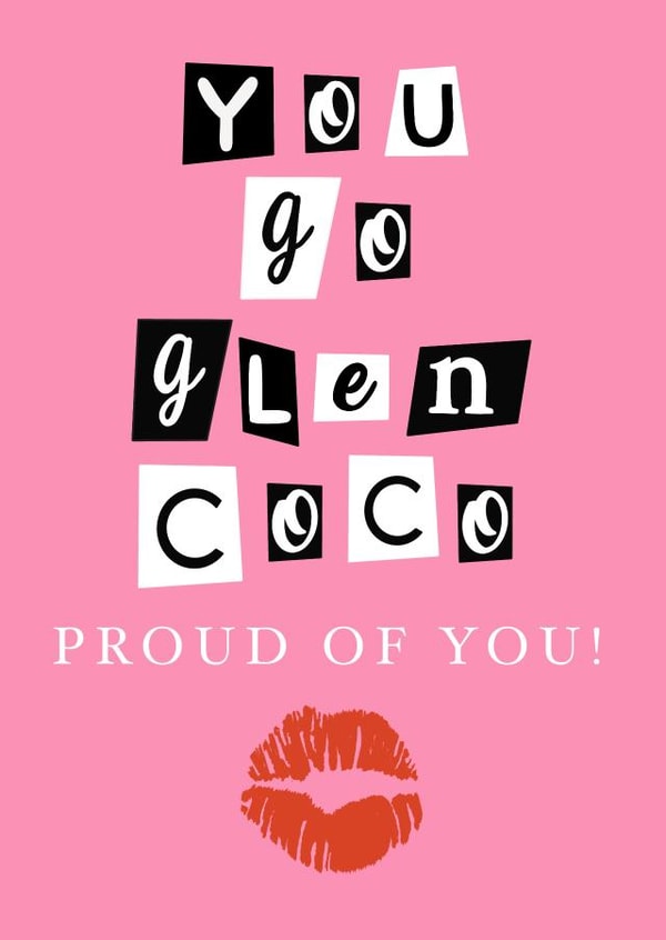 Fun New Job Card - You Go Glen Coco - Mean Girls created by Little Prints Fred Designs