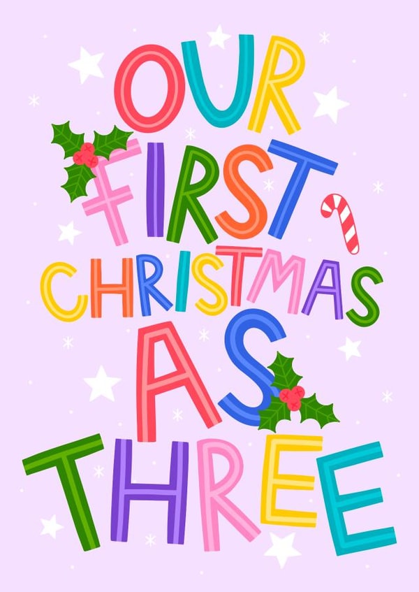 First Christmas as Three - New Parents at Christmas - New Baby - New Family Card created by Ludicrous Prints