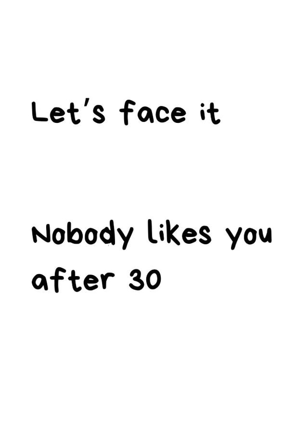 Funny Birthday Card - 30th - Let's Face It created by GawjusCards