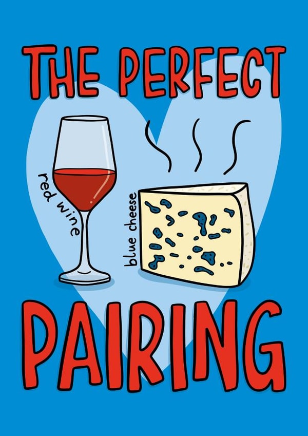 Cute Valentine's Day/Anniversary Card - Red Wine And Blue Cheese - Perfect Pairing created by TeePee Creations