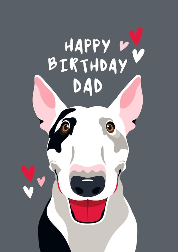 Cute Birthday Card - For Dad - English Bull Terrier created by Diva Doodle Designs