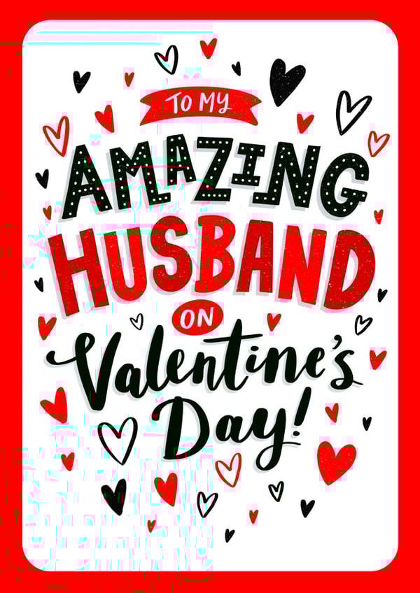 Classic Valentine's Day Card - Amazing Husband created by Dalia Clark Design