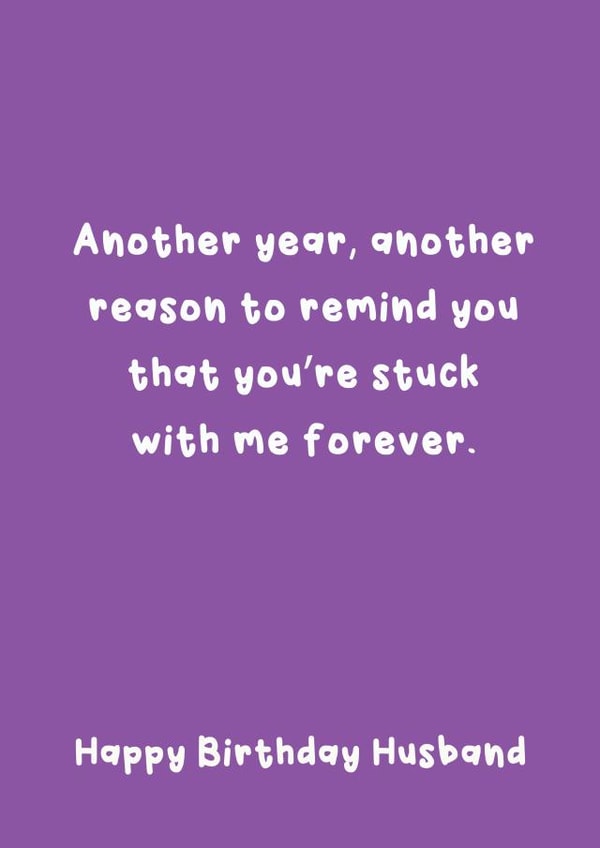 Funny Birthday Card - For Husband - Stuck With Me Forever created by @Laura Lonsdale Designs