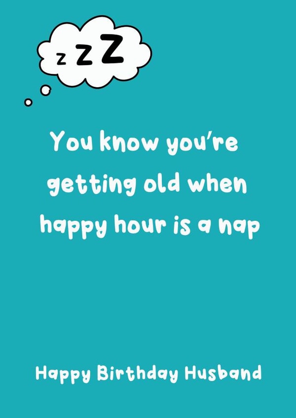 Funny Birthday Card - For Husband - When Happy Hour Is A Nap created by @Laura Lonsdale Designs