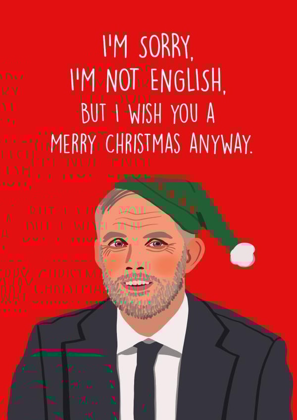 Funny Christmas Card - Thomas Tuchel - England Football Coach created by Bellollage