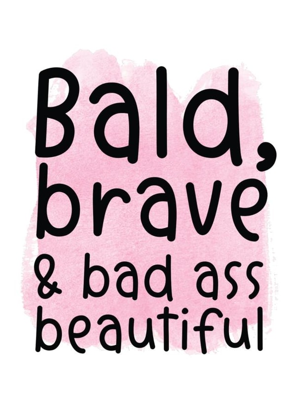 Heartfelt Get Well Card - Bald, Brave And Beautiful created by LOVE PAPER RAINBOW