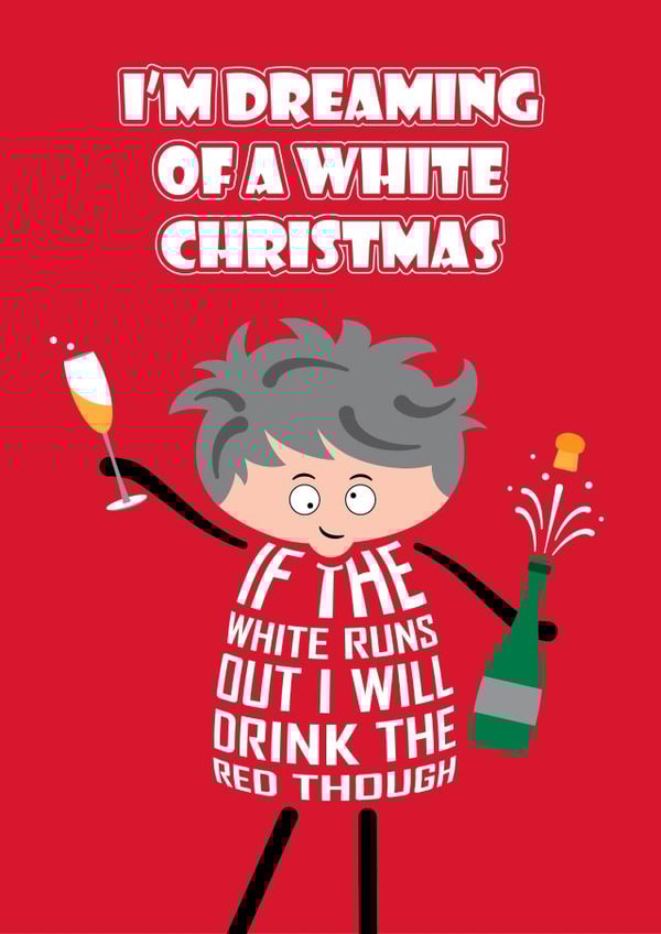 Cute Christmas Card - Dreaming Of A White Christmas - Festive created by Versed Aid