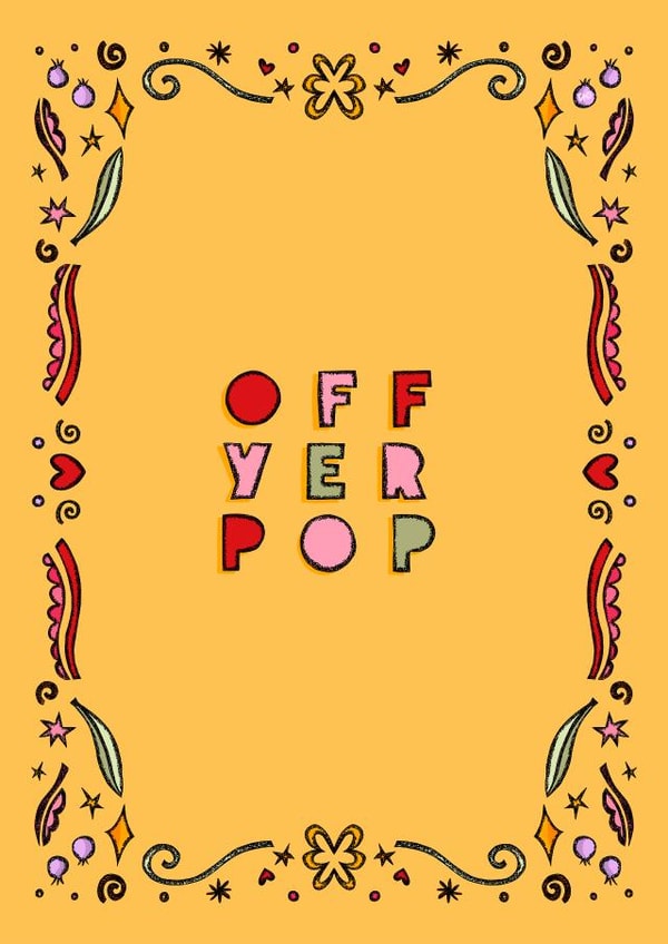 Pretty New Job Card - Off Yer Pop - Northern created by Freya Niamh Design