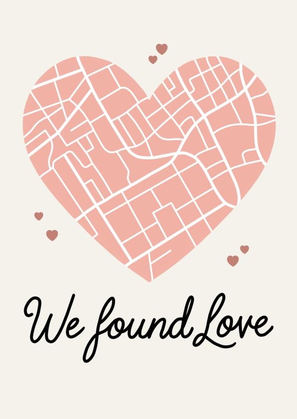 Cute Valentine's Day Card - Heart - We Found Love created by That Little Map Shop