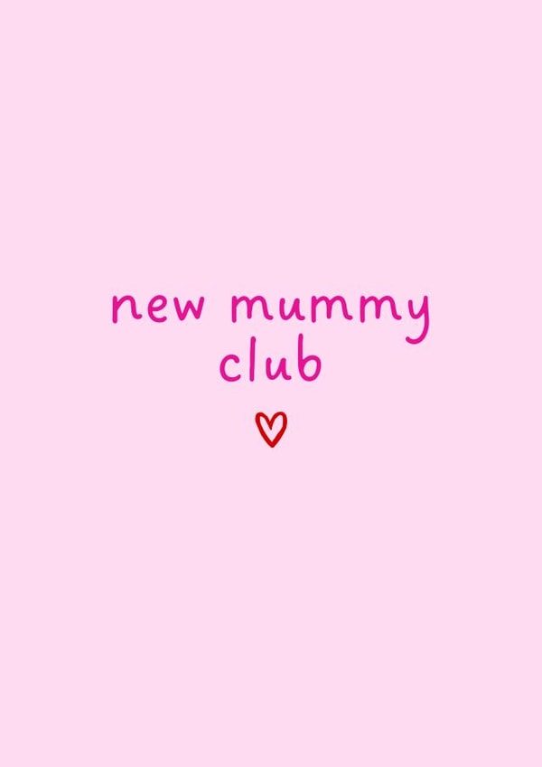 Cute New Baby Card - New Mummy Club - Heart created by Amy (Hedgecards)