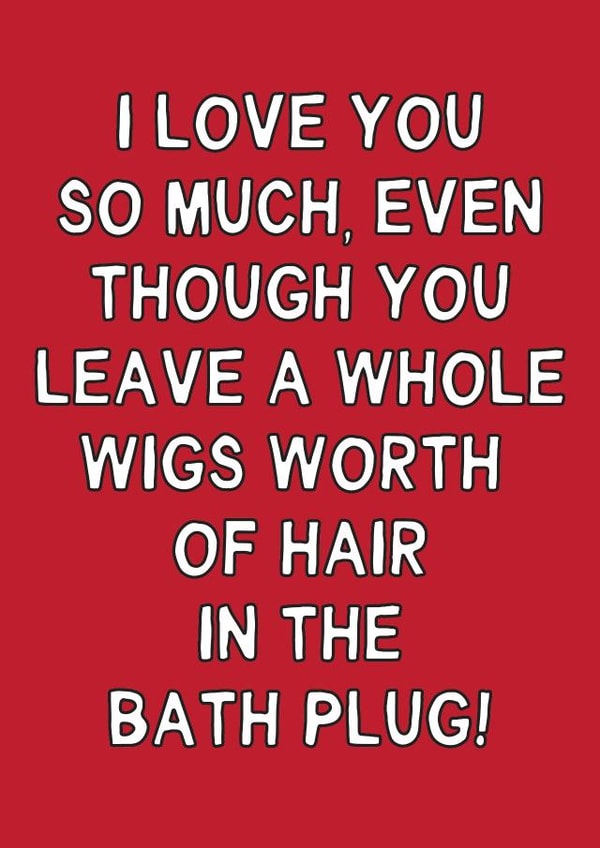 Funny Anniversary Card - Whole Wigs Worth Of Hair - In The Bath Plug! created by Gem Draws Stuff