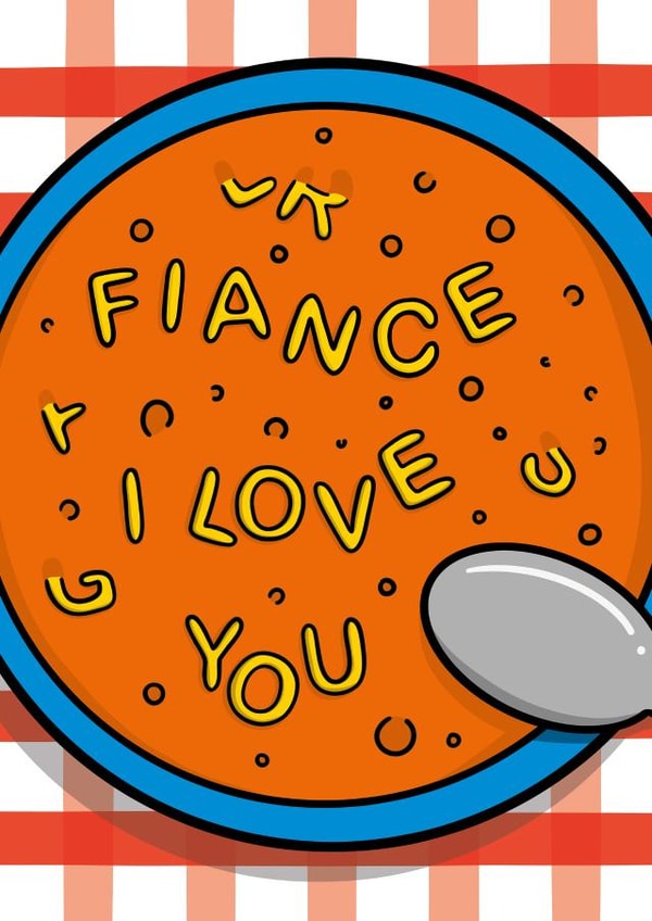 Cute Valentine's Day - Fiance - Alphabet Soup created by TeePee Creations