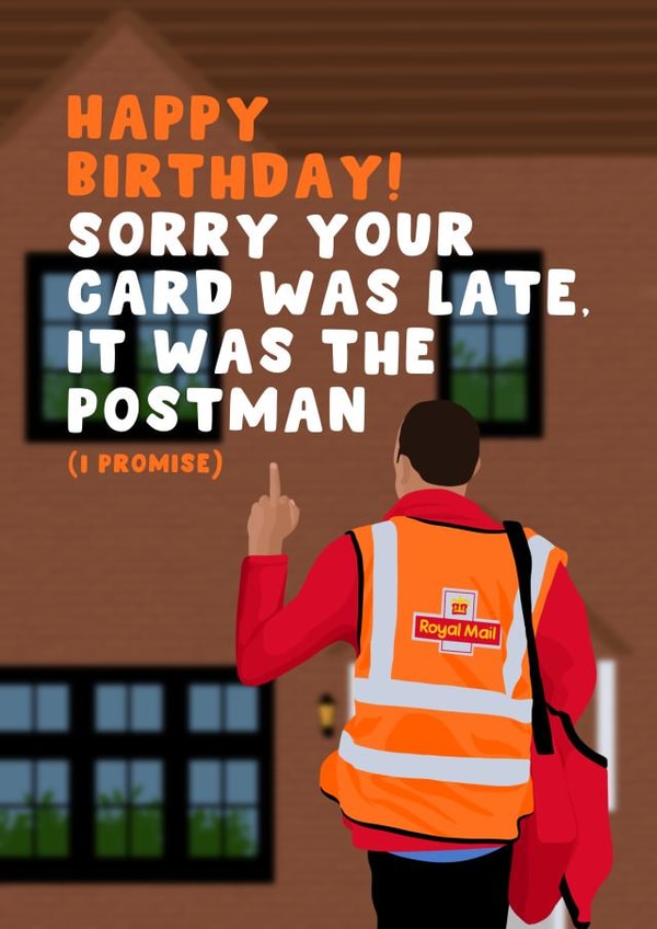 Funny Birthday Card - Sorry Your Card Was Late - Royal Mail created by Pink Peach Cards