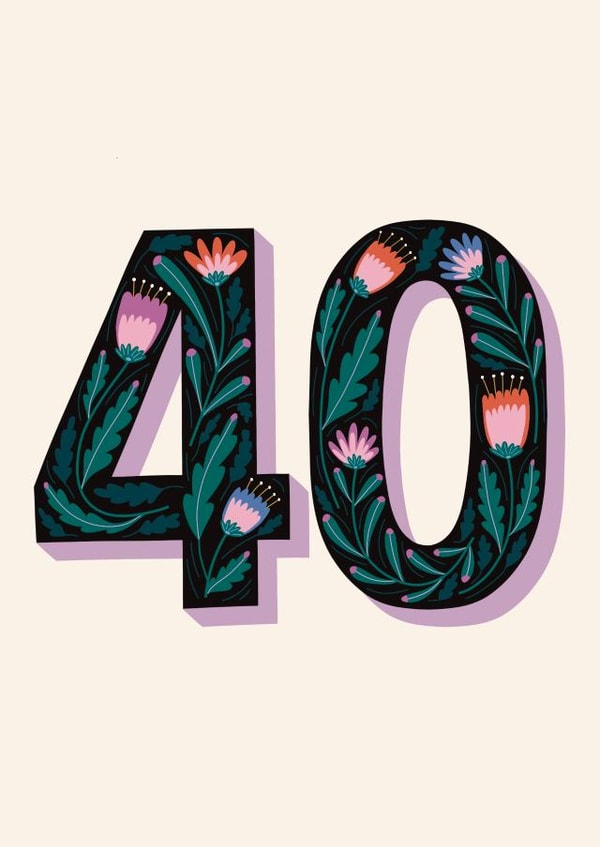 Pretty 40th Birthday Card - For Her - Flowers created by Christine Cuddihy Illustration