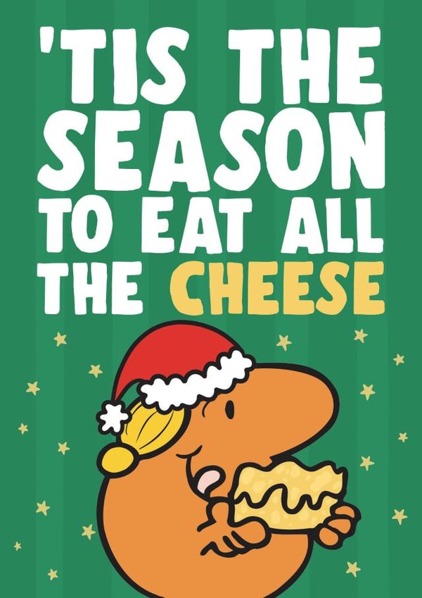 Cute Christmas Card - 'Tis The Season To Eat All The Cheese - Mr. Men created by Mr. Men