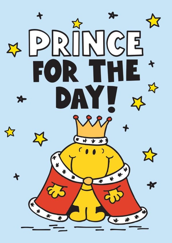 Cute Birthday Card - Mr. Men - Prince For The Day! created by Mr. Men