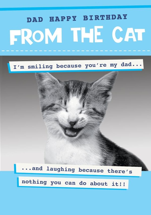 Funny Birthday Card - For Cat Dad - From The Cat created by Quitting Hollywood