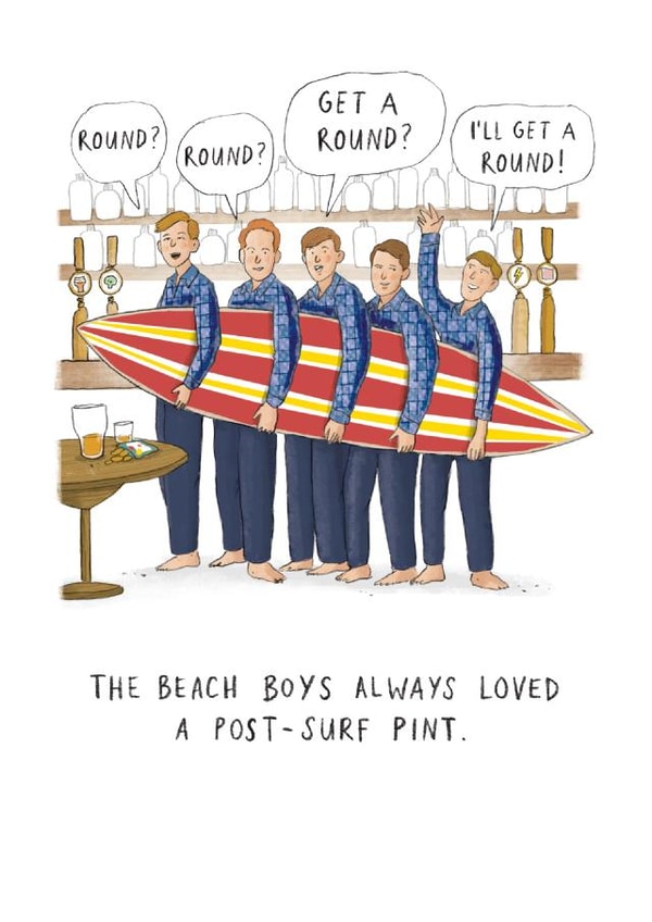 Funny Birthday / Father's Day Card - The Beach Boys - Post-Surf Pint created by Paperlink and Meraki Greeting Cards