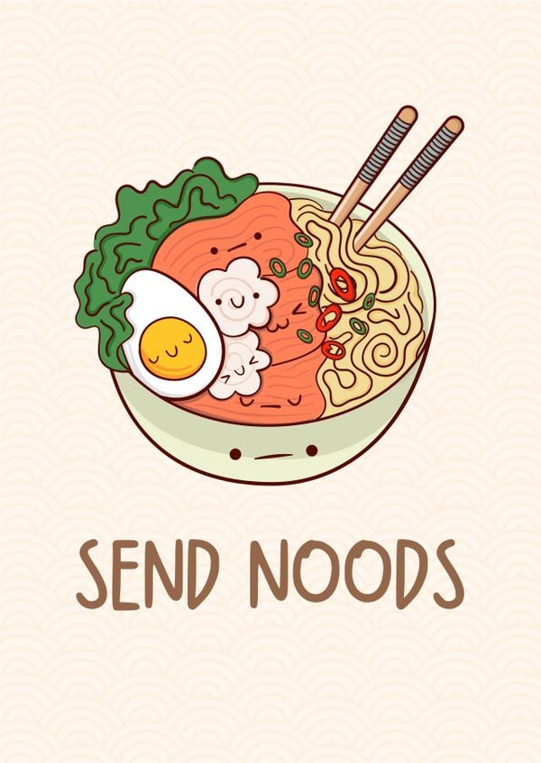 Cute Funny Ramen Noodles Birthday Valentine's Anniversary Card - Send Noods created by GirlsGottaGreet