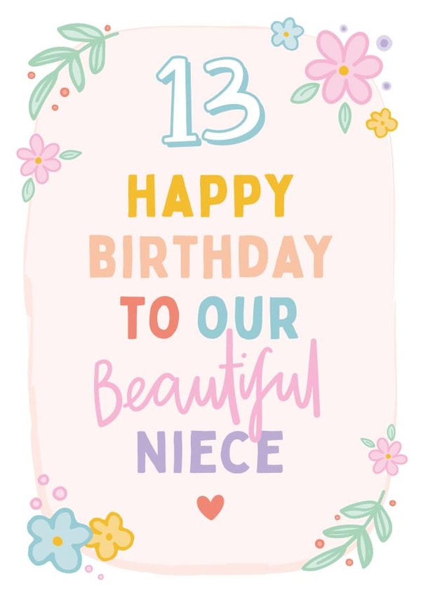 Cute 13th Birthday Card - For Niece - Flowers created by Macie Dot Doodles