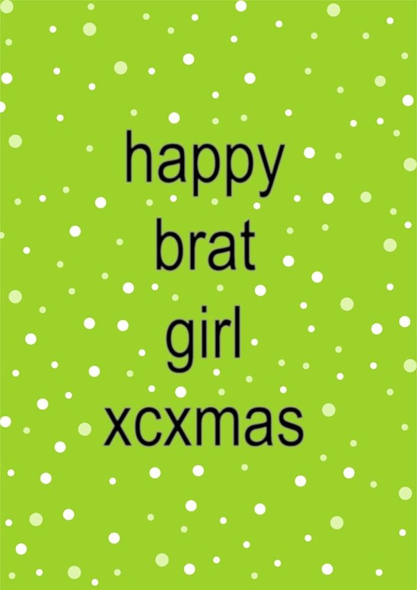 Fun Christmas Card - Brat Girl - Charli XCX created by Cards from Designers