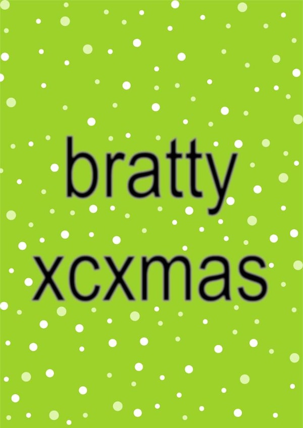 Fun Christmas Card - Brat - Bratty XCXmas created by Cards from Designers