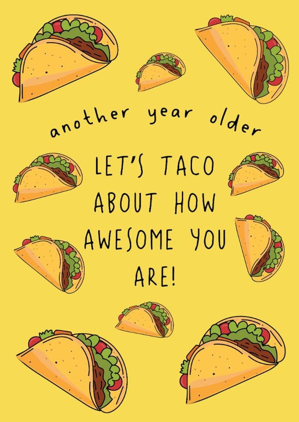 Punny Birthday Card - Tacos - Pun created by @Laura Lonsdale Designs