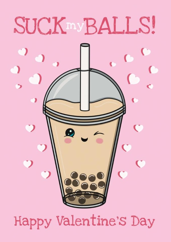Rude Valentine's Day Card - Suck My Balls - Boba Tea created by @Cupsie's Creations