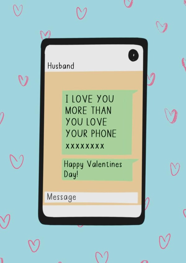 Funny Valentine's Day Card - Husband - Love You More Than Your Phone created by Joy of Design