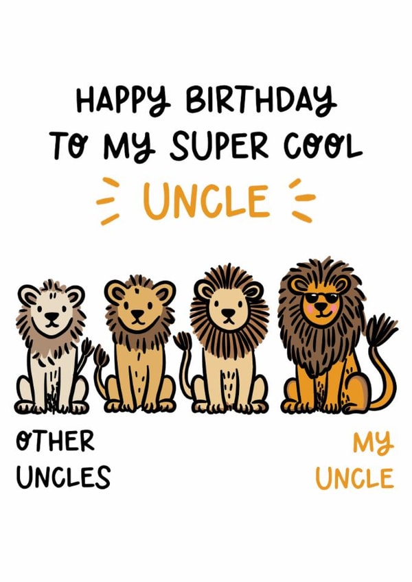Cute Birthday Card - Super Cool Uncle - Lions created by Lyndsay Moon