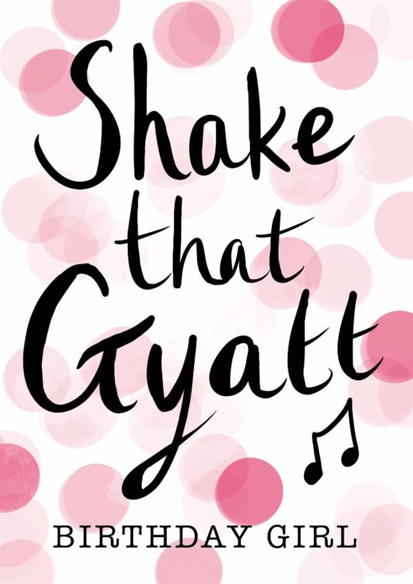 Teenage birthday slang card - Shake that Gyatt - Happy birthday created by Rosie Shell