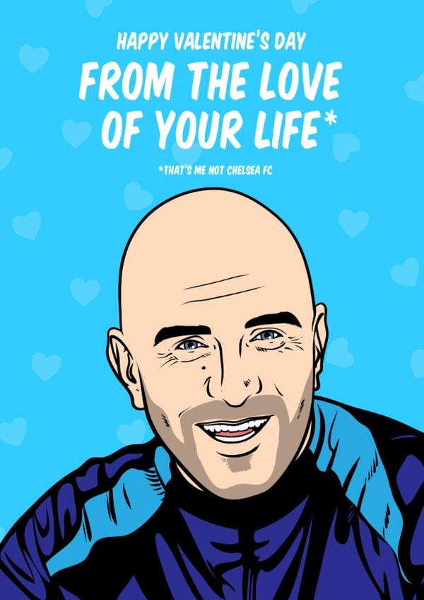 Funny Valentine's Day Card - Enzo Maresca - From The Love Of Your Life created by Graham Sanders