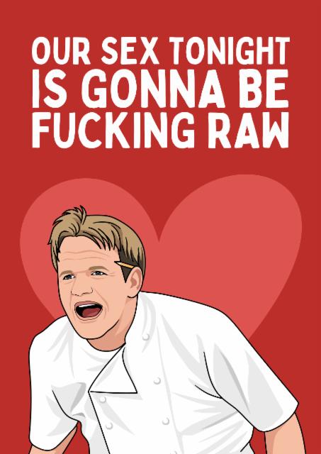 Funny Valentine's Day Card - Gordon Ramsay - Tonight Is Gonna Be Raw ...