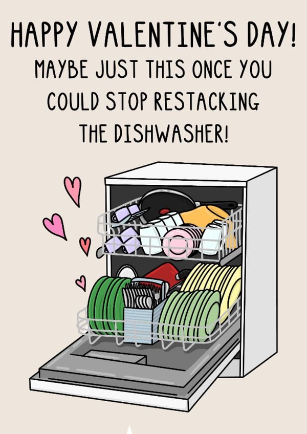 Funny Valentine's Card - Restacking The Dishwasher created by OhJaye