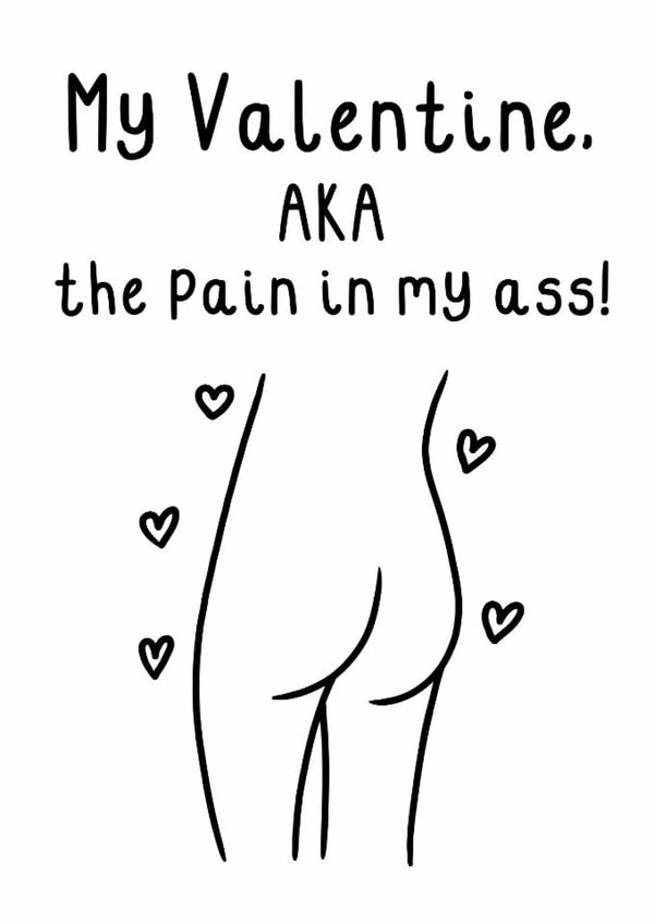 Funny Valentine's Card - Ass - Pain created by OhJaye