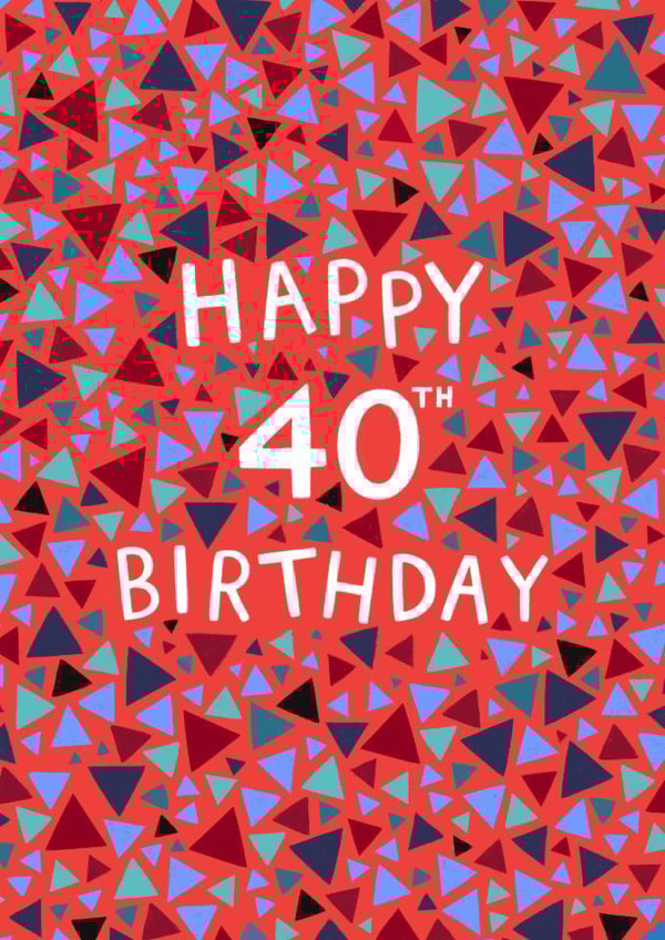 Classic Birthday Card - 40th - Geometric - For Him created by Pear Tree Press