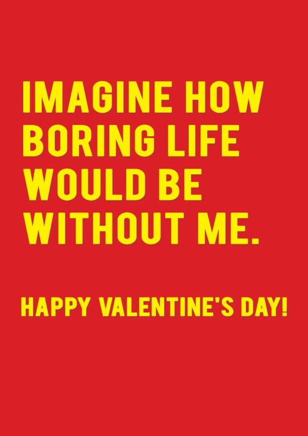 Funny Valentines Day Card - Boring Life - Typography created by Redback Cards