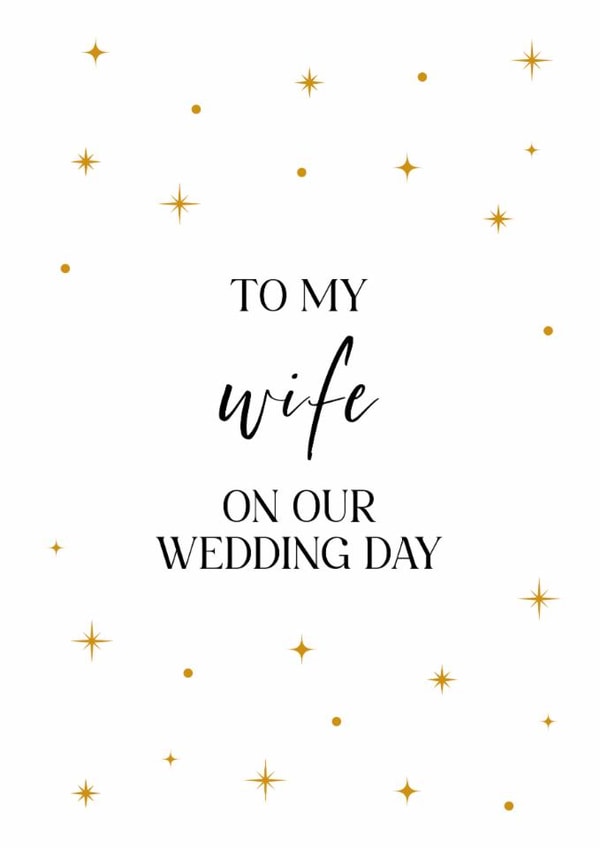 To My Wife On Our Wedding Day - Celestial Gold Stars - Modern & Minimal created by Wild Moon Wedding Stationery
