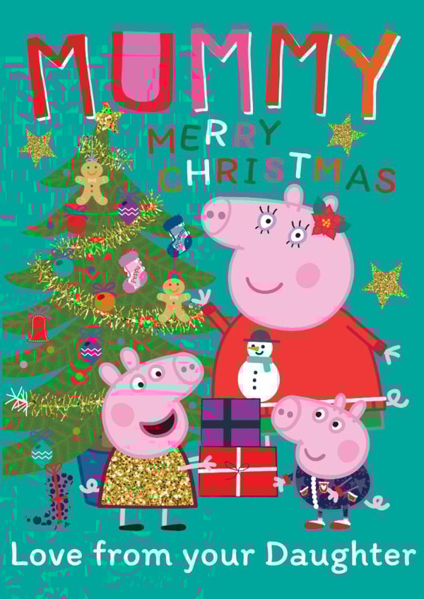 Peppa Pig Christmas Card for Mummy – Love from Daughter created by Danilo