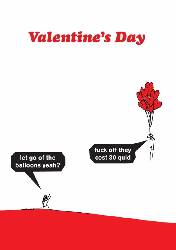 Funny Valentines Card - 30 Quid Balloons created by Modern Toss