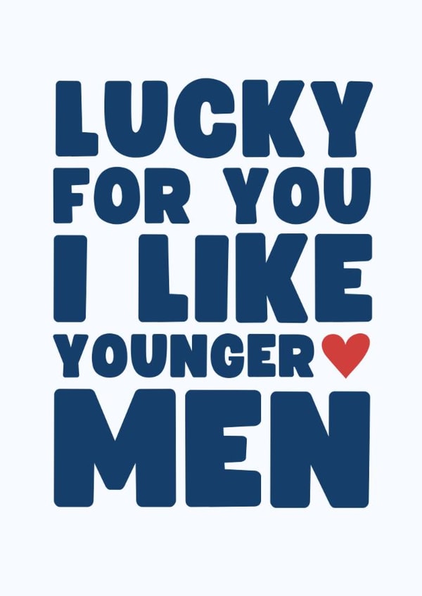 Funny Valentine's Day/Anniversary Card - Cougar - Younger Men created by Sundiva Designs